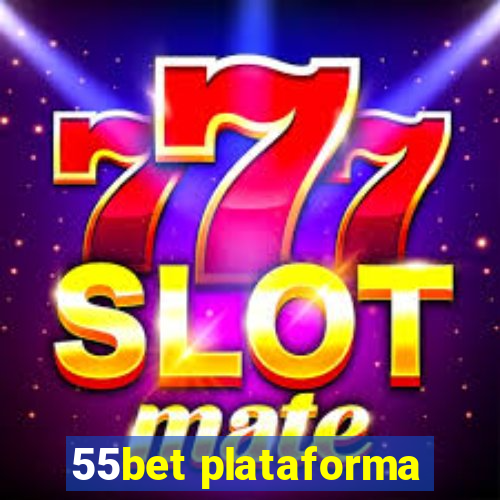 55bet plataforma